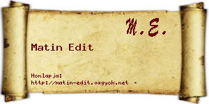 Matin Edit névjegykártya